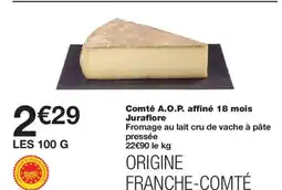 Monoprix Comté A.O.P. affiné 18 mois Juraflore offre