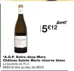 Monoprix A.O.P. Entre-deux-Mers Château Sainte Marie réserve blanc offre