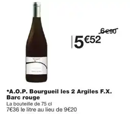 Monoprix A.O.P. Bourgueil les 2 Argiles F.X. Barc rouge offre
