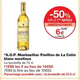 Monoprix A.O.P. Monbazillac Pavillon de La Catie blanc moelleux offre