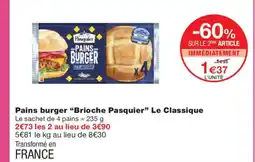 Monoprix BRIOCHE PASQUER Pains burger Le Classique offre