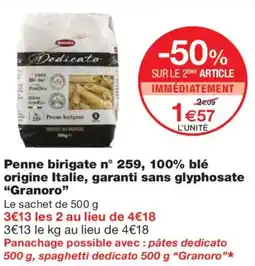 Monoprix GRANORO Penne birigate n° 259, 100% blé origine Italie, garanti sans glyphosate offre