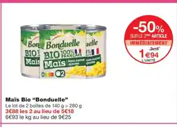 Monoprix BONDUELLE Maïs Bio offre