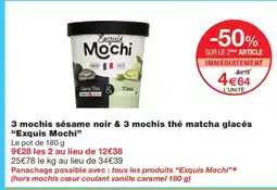 Monoprix EXQUIS MOCHI 3 mochis sésame noir & 3 mochis thé matcha glacés offre