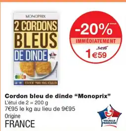Monoprix MONOPRIX Cordon bleu de dinde offre