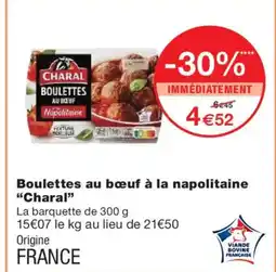 Monoprix CHARAL Boulettes au bœuf à la napolitaine offre