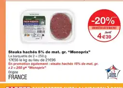 Monoprix MONOPRIX Steaks hachés 5% de mat. gr. offre