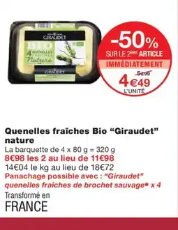Monoprix GIRAUDET Quenelles fraîches Bio nature offre