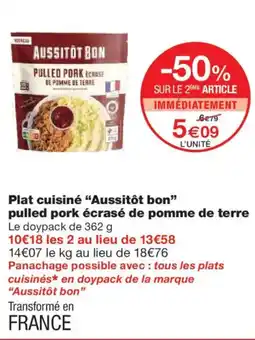Monoprix AUSSITÔT BON Plat cuisiné pulled pork écrasé de pomme de terre offre