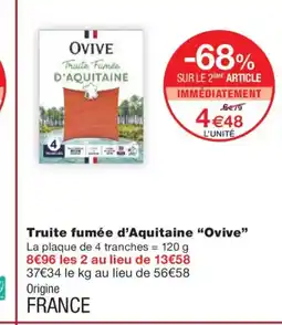 Monoprix OVIVE Truite fumée d'Aquitaine offre