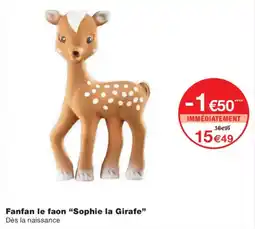 Monoprix SOPHIE LA GIRAFE Fanfan le faon offre