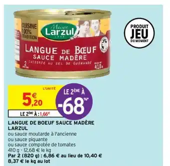 Intermarché Hyper Langue de Boeuf Sauce Madère offre