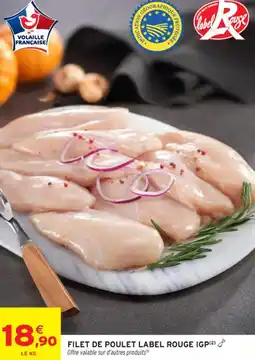 Intermarché Contact Filet de poulet label rouge igp offre