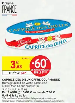 Intermarché Contact Caprice des dieux offre gourmande offre