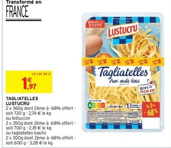 Intermarché Hyper Tagliatelles Lustucru offre