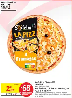 Intermarché Contact La pizz 4 fromages sodebo offre