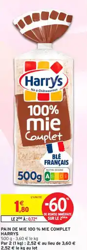 Intermarché Contact Pain de mie 100% mie complet harrys offre