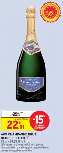 Intermarché Contact Aop champagne brut demoiselle eo offre