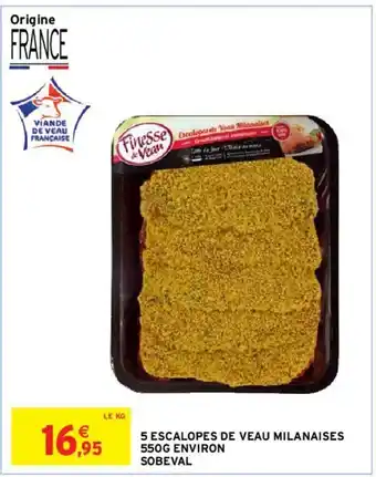 Intermarché Hyper 5 Escalopes de Veau Milanaises offre
