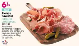 Croque Gel Plateau savoyard ferme de challonges offre