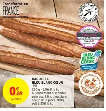 Intermarché Hyper Baguette Bleu Blanc Cœur offre
