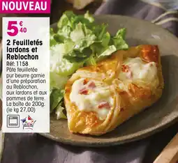 Croque Gel 2 feuilletés lardons et reblochon offre
