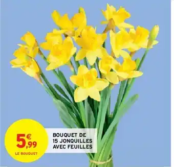 Intermarché Hyper Bouquet de 15 Jonquilles offre
