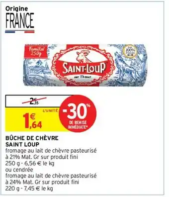 Intermarché Hyper Bûche de Chèvre offre
