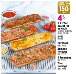 Croque Gel 2 pizzas baguette offre