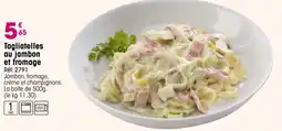 Croque Gel Tagliatelles au jambon et fromage offre