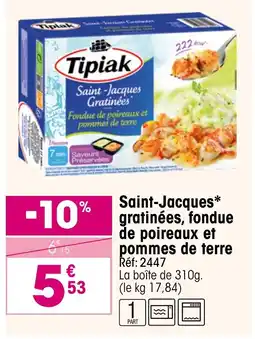 Croque Gel Saint-jacque* gratinées, fondue de poireaux et pommes de terre offre