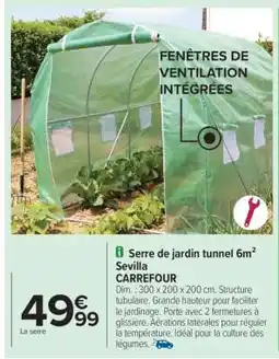 Carrefour Serre de jardin tunnel 6m² SEVILLA offre