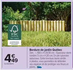 Carrefour Bordure de jardin QUEBEC offre