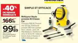 Carrefour Nettoyeur Haute pression K3 Classic Car offre