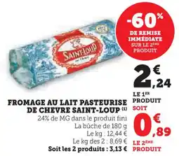 U Express Fromage au lait pasteurise de chevre saint-loup offre