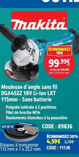 Screwfix Makita meuleuse d'angle sans fil dga452z 18v li-ion lxt 115mm - sans batterie offre