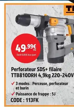 Screwfix Titan perforateur sds+ filaire ttb810drh 4,9kg 220-240v offre