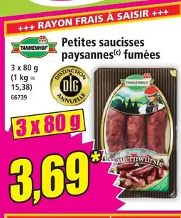 Norma Tannenhof petites saucisses paysannes fumées offre