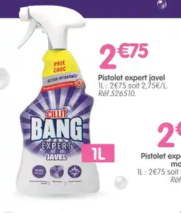 b&m Cillit bang pistolet expert javel offre