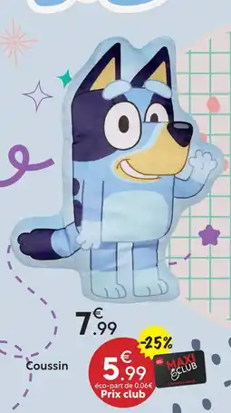 Maxi Bazar Coussin offre