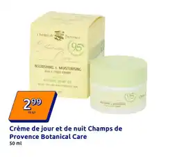 Action Crème de jour et de nuit champs de provence botanical care offre