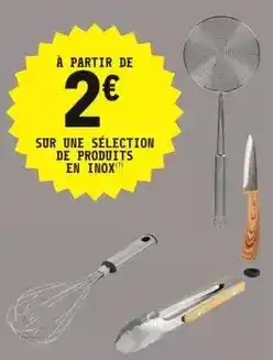 E.Leclerc Sur une sélection de produits en inox offre
