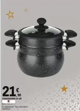 E.Leclerc Baumalu - couscoussier 24 cm offre