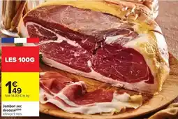 Carrefour Market Jambon sec decossé offre