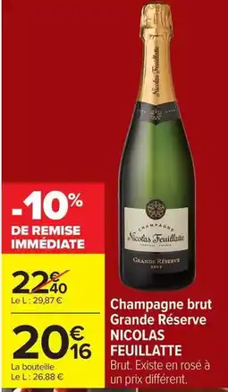 Carrefour Market Nicolas feuillatte - champagne brut grande réserve offre