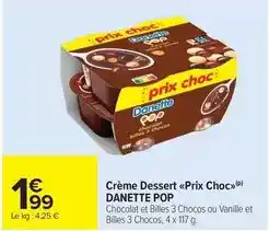 Carrefour Market Danette - crème dessert prix choc offre