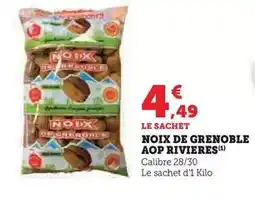 Super U Rivieres - noix de grenoble aop offre