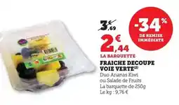 Super U Fraiche decoupe voie verte offre