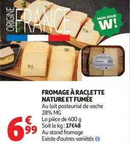 Auchan Fromage à raclette nature et fumée offre