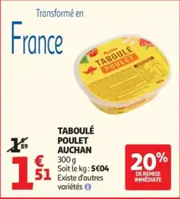 Auchan Taboulé poulet auchan offre